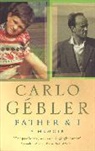 Carlo Gebler, Gebler Carlo - Father and I
