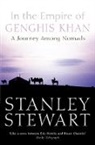 Stanley Stewart, Stewart Stanley - In the Empire of Genghis Khan