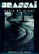 Brassai, Gilberte Brassai, Paul Morand - Paris by night