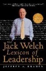 Jeffrey Krames, Jeffrey A. Krames - The Jack Welch Lexicon of Leadership