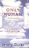Jenny Diski, Diski Jenny - Only Human