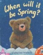Catherine Walters - When Will it Be Spring