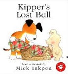 Mick Inkpen - Kipper's Lost Ball