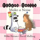 Mike Haines, David Melli, David Melling - Fidget & Quilly Make a Noise