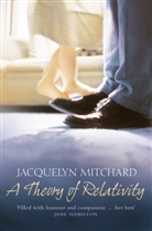 Jacqueline Mitchard, Jacquelyn Mitchard, Mitchard Jacquelyn - A Theory of Relativity