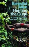 Benedict Allen - Hunting the Gugu