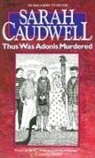 Sarah Caudwell, Sarah L. Caudwell, Caudwell Sarah, A.J. Finn - Thas Was Adonis Murdered