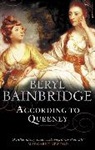 Beryl Bainbridge - According to Queeney