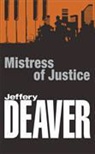 Jeffery Deaver - Mistress of Justice