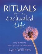 Lynn Williams - Rituals for an Enchanted Life