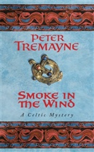 Peter Tremayne, Caroline Lennon - Smoke in the Wind