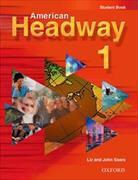 John Soars, Liz Soars - American Headway - Bd. 1: American Headway 1 Student Book