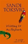 Sandi Toksvig - Whistling for the Elephants