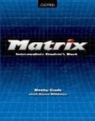 Kathy Gude, Jayne Wildman - Matrix - Intermediate: Matrix Intermediate Student Book