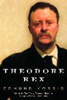 Edmund Morris - Theodore Rex