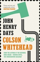 Colson Whitehead, Whitehead Colson - John Henry Days