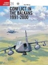 Tim Ripley, Ripley Tim, Mark Rolfe, Rolfe Mark - Conflict in the Balkans