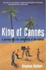 Stephen Walker, Stepher Walker, Walker Stephen - King of Cannes
