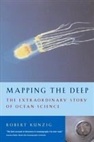 Robert Kunzig - Mapping The Deep