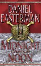 Daniel Easterman - Midnight Comes at Noon