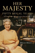 Brian Hoey, Hoey Brian - Her Majesty
