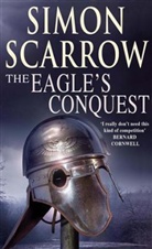Simon Scarrow - The Eagle's Conquest