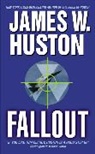 James W. Huston - Fallout