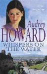 Audrey Howard, Howard Audrey - Whispers on the Water