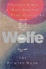 Tom Wolfe - Radical Chic. Mau-Mauing the Flak Catchers. The Painted Word