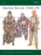 Charles Melson, Charles D. Melson, Melson Charles D., Paul Hannon, Hannon Paul - Marine Recon 1940 1990
