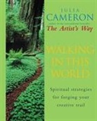 Julia Cameron, Cameron Julia - Walking in This World