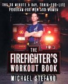 Michael Stefano - Firefighter s Workout Book