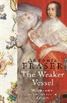 Antonia Fraser, Lady Antonia Fraser - Weaker Vessel