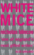 Nicholas Blincoe - White Mice