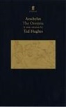 Aeschylus, Awschylus, Ted Hughes, Hughes Ted - The Oresteia