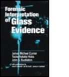 José R. Almirall, John S. Buckleton, James Michael Curran, Ian W. Eventt, Tacha Natalie Hicks, James A. Lambert... - Forensic interpretation of glass