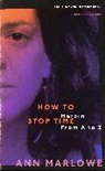 Ann Marlowe, Marlowe Ann - How To Stop Time