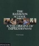 Steven Adams - The Barbizon School and the Origins of Impressionism