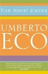 Umberto Eco - Five Moral Pieces