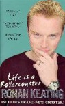 Ronan Keating, Keating Ronan, Eddie Rowley - Life is a Rollercoaster