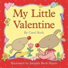 J Harris, C Roth, Carol Roth, Roth Carol, Jennifer Beck Harris - My Little Valentine
