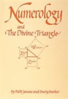 Dusty Bunker, Faith Javane - Numerology and the divine triangle