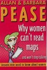 Allan Pease, Barbara Pease - Why Women Can't Read Maps