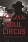 George Pelecanos, George P. Pelecanos - Soul Circus