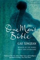 Gao Xingjian, Gao Xingjian - One Man's Bible