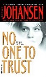Iris Johansen - No one to Trust
