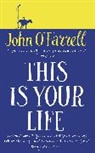 John Farrell, O&amp;apos, John O'Farrell, O'Farrell John - This Is Your Life