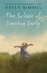 Haven Kimmel, Kimmel Haven - The Solace of Leaving Early