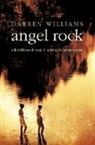 Darren Williams, Williams Darren - Angel Rock