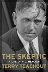 Terry Teachout, Teachout Terry - Skeptics : a Life of H. L. Mencken